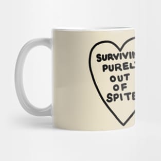 Surviving Purely Out Of Spite Mug